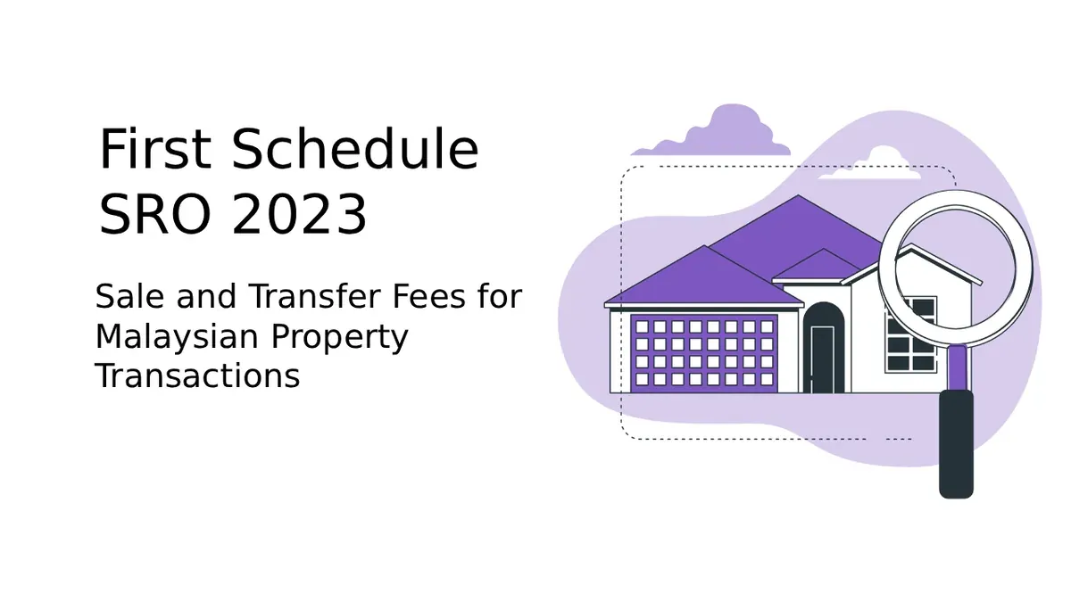 First Schedule SRO 2023: Sale & Transfer Legal Fees in Malaysia